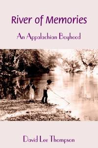 River of Memories:An Appalachian Boyhood
