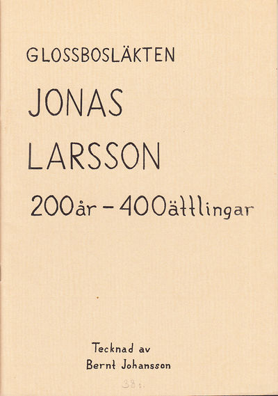 Glossbosläkten Jonas Larsson 200 år - 400…