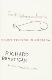 Trout Fishing in America by Richard Brautigan - 2010-01-08