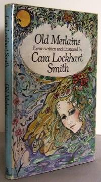 Old Merlaine (poems) by SMITH, Cara Lockhart - 1975