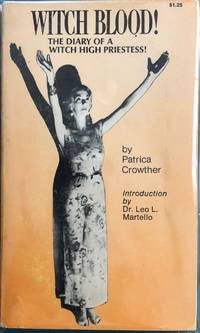 Witch Blood!: The Diary of a Witch High Priestess; introduction by Dr. Leo L. Martello