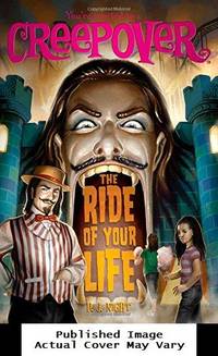 The Ride of Your Life (18) (You're invited to a Creepover)