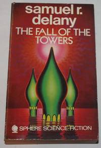 The Fall of the Towers by Samuel R Delany - 1971