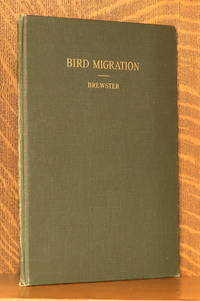 BIRD MIGRATION (MEMOIRS OF THE NUTTALL ORNITHOLOGICAL CLUB NO. 1)