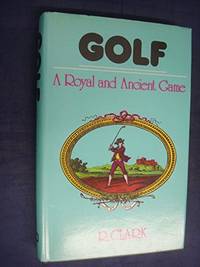 Golf: A Royal and Ancient Game