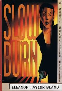 SLOW BURN by Bland, Eleanor Taylor - 1993