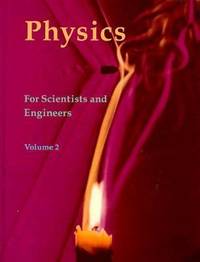 Physics for Scientists and Engineers High School Edition : Modern Physics, Quantum Mechanics,...