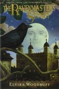image of The Ravenmaster's Secret: Escape from the Tower of London