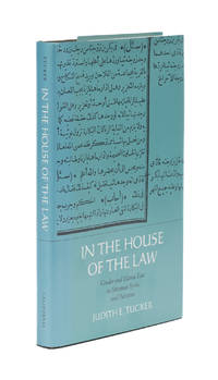 In the House of the Law: Gender and Islamic Law in Ottoman Syria..