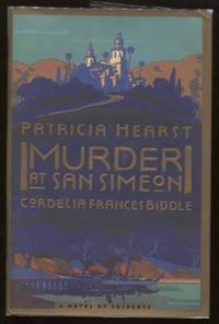 MURDER AT SAN SIMEON A Novel of Suspense by Patricia & Cordelia Frances Biddle Hearst - First Edition - 1996 - from E Ridge fine Books (SKU: 6546)