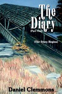 The Diary: (Part One)