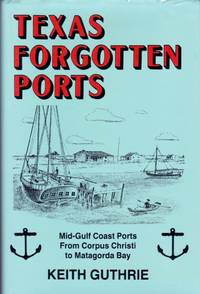image of Texas Forgotten Ports