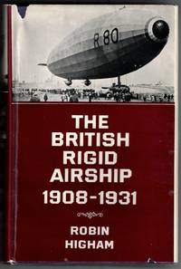 The British Rigid Airship, 1908-1931