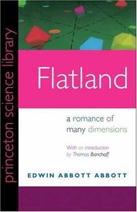 Flatland &acirc; A Romance of Many Dimensions (Princeton Science Library)