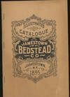 Twenty-Third Annual Illustrated Catalogue of the Jamestown Bedstead Co, Manufacturers of Bedsteads, Children's Bedsteads, Cribs, Cradles, Etc.