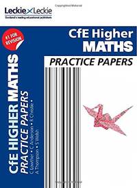 Cfe Higher Maths Practice Papers for Sqa Exams