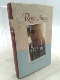 Rosa, Sola