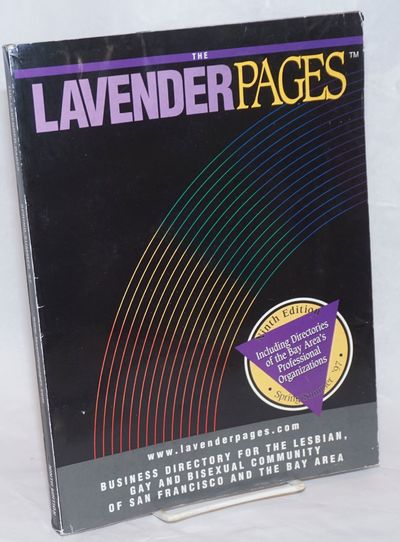 The Lavender Pages: ninth edition vol. 5, no. 9, Spring/Summer 1997, business directory for the lesbian, gay and bisexual community of San Francisco and the Bay Area