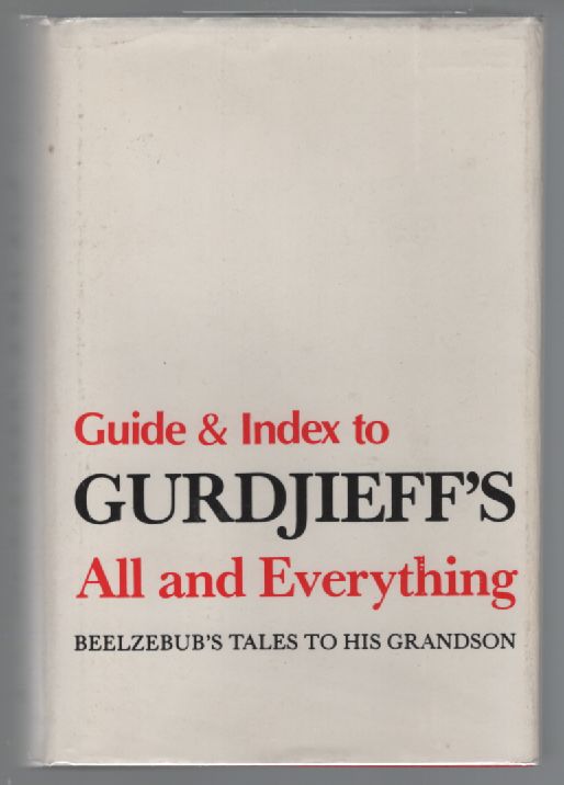 Guide and Index to G. I. Gurdjieff's All and Everything