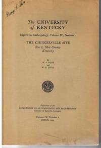 image of The University of Kentucky Reports in Anthropology, Volume IV, Number 1 - the Chiggerville Site