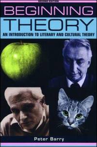Beginning Theory : An Introduction to Literary and Cultural Theory