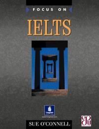 Focus on Ielts Coursebook by O'Connell, Sue - 2002