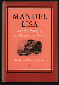image of Manuel Lisa and the Opening of the Missouri Fur Trade