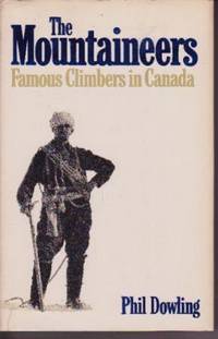 image of The Mountaineers: Famous Climbers in Canada
