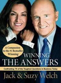 image of Winning: The Answers: Confronting 74 of the Toughest Questions in Business Today