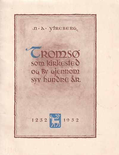 Tromsø som kirkested og by gjennom syv hundre år…