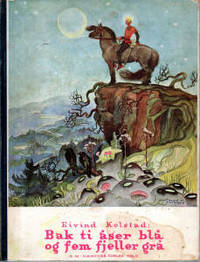 Bak ti åser blå og fem fjell grå