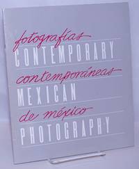 Contemporary Mexican Photography / FotografÃ­as ContemporÃ¡neas De MÃ©xico - 