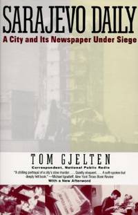 Sarajevo Daily: A City and Its Newspaper Under Siege