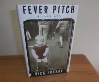 FEVER PITCH by Hornby, Nick - 1992