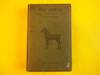 The Horse. Its Selection and Purchase.