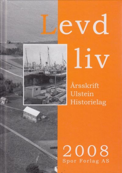 Levd liv. Årsskrift for Ulstein historielag 2008.