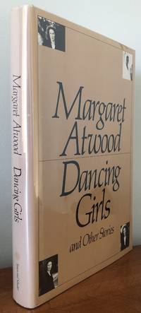 Dancing Girls and Other Stories (SIGNED) by Margaret Atwood - 1982