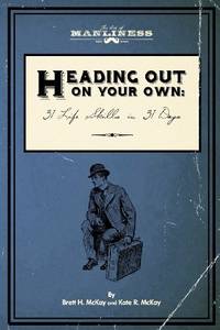 Heading Out On Your Own: 31 Basic Life Skills in 31 Days