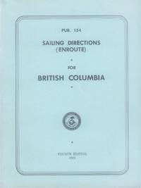 Sailing Directions (Enroute) fr British Columbia (Pub. 154)