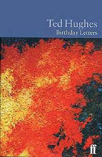 Birthday Letters by Hughes, Ted - 1998