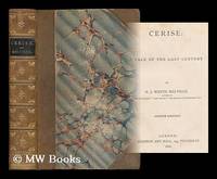 Cerise : a tale of the last century / by G. J. Whyte Melville