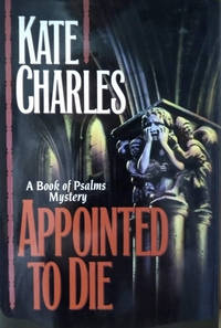 Appointed to Die by Kate Charles - Signed First Edition - 1994 - from Old Saratoga Books (SKU: 47188)