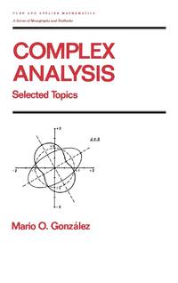 Complex Analysis: Selected Topics