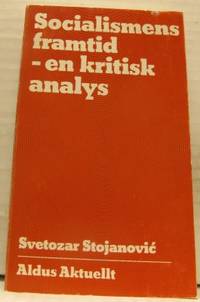 Socialismens framtid. En kritisk analys.