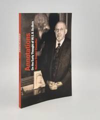 ANNOTATIONS On the Early Thought of W. E. B. Du Bois