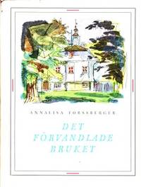 Det förvandlade bruket.