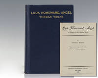 Look Homeward, Angel. by Wolfe, Thomas - 1929