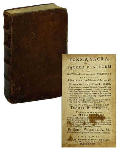 Forma Sacra, or, a Sacred Platform of Natural and Revealed Religion; Exhibiting a Scriptural and Rational Account of These Three Important Heads..