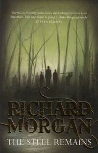 cover of The Steel Remains (Land Fit for Heroes)
