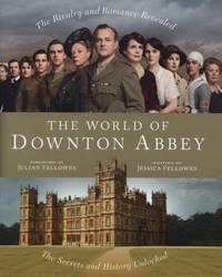 World of Downton Abbey by Fellowes, Jessica - 2011